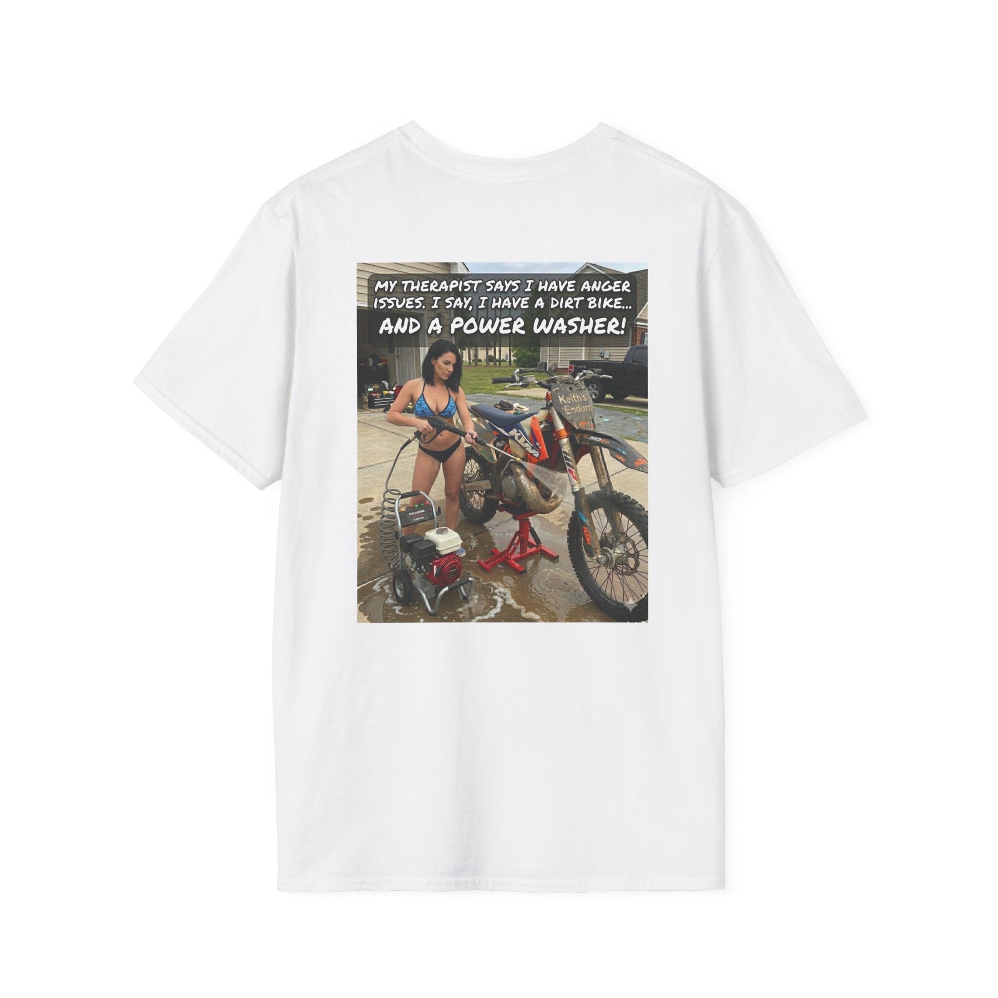 Dirt bike & Power Washer Funny Graphic T-Shirt — "My Therapist Says I Have Anger Issues"