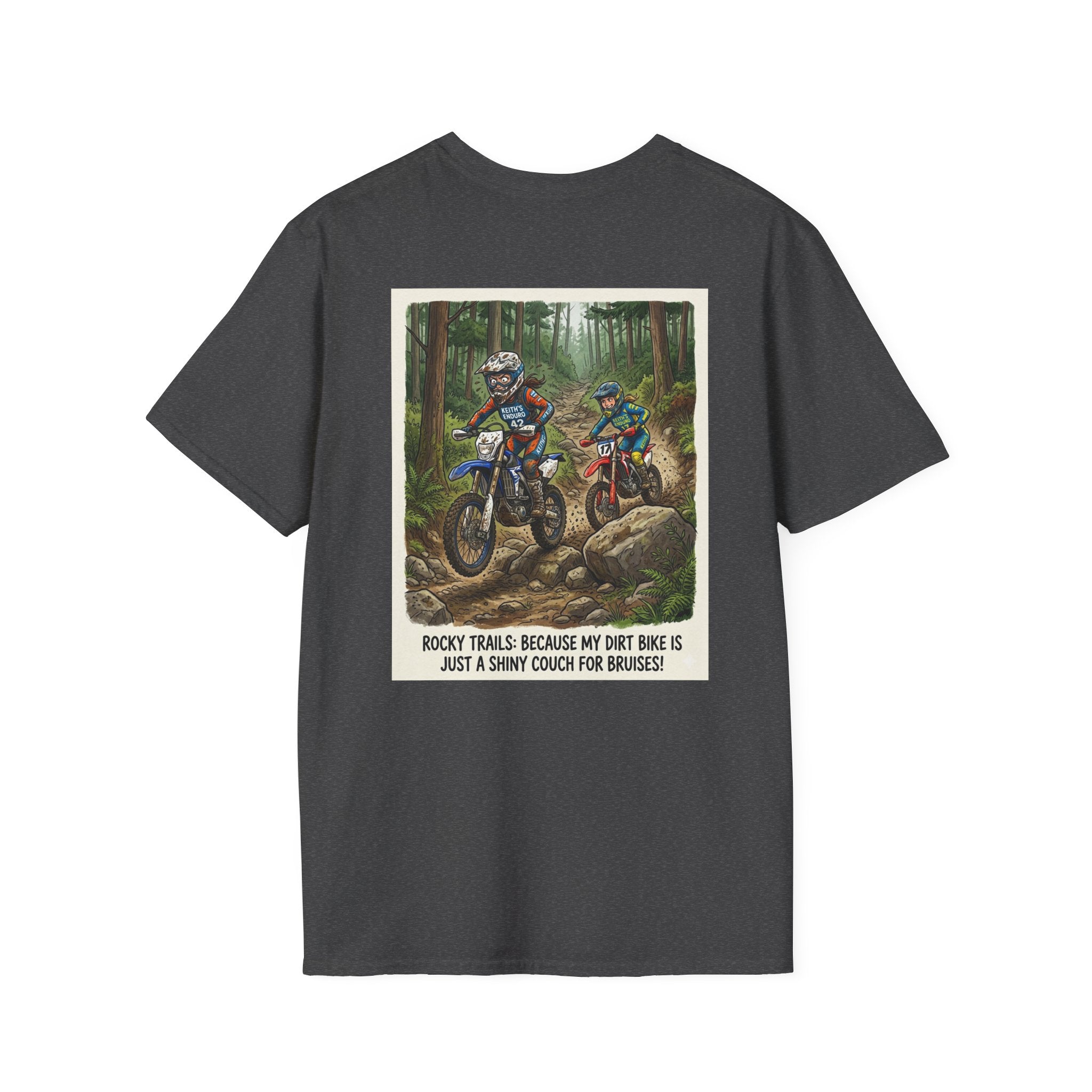 Dirt Bike Women Trail Riding T-Shirt — "Rocky Trails: Because My Dirt Bike Is Just A Shiny Couch For Bruises"
