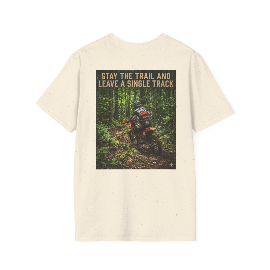 Off-Road Trail Riding T-Shirt — “Stay The Trail and Leave a Single Track” Moto Tee