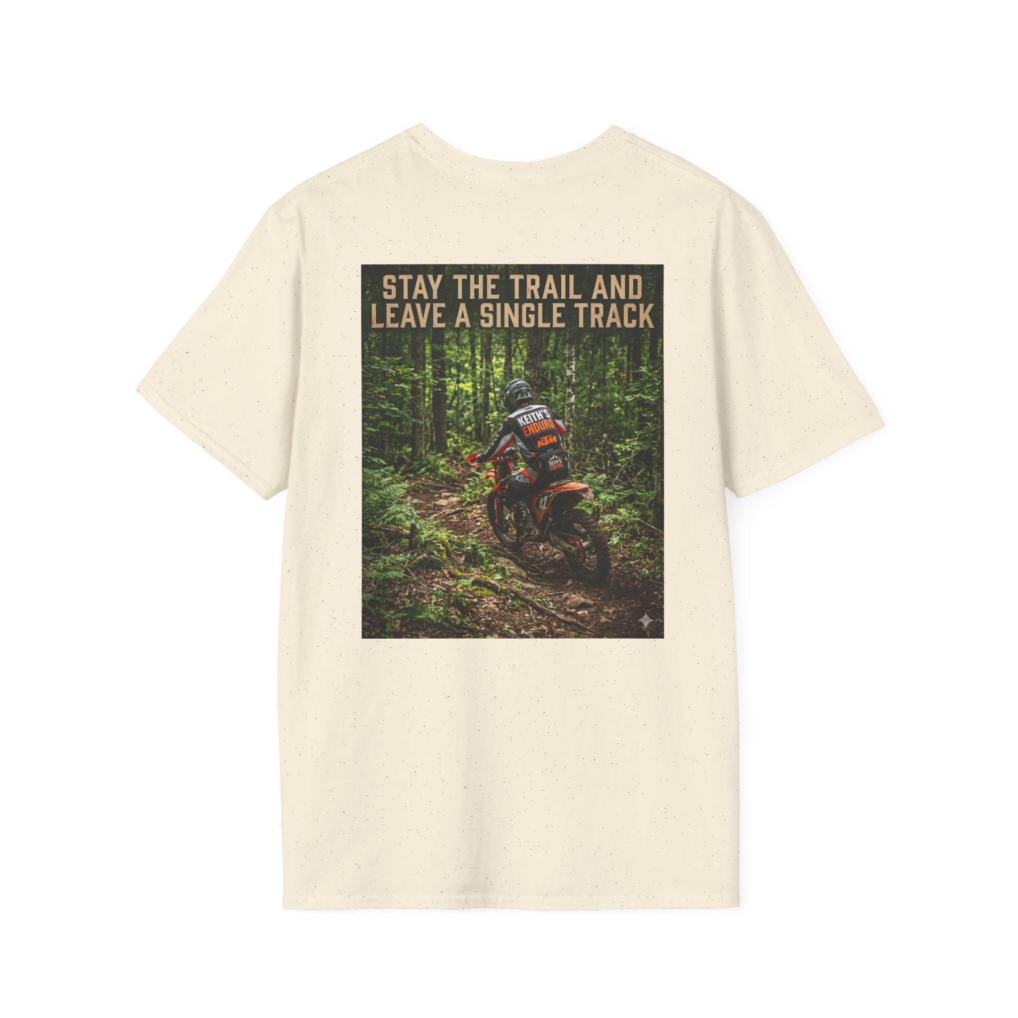 Off-Road Trail Riding T-Shirt — “Stay The Trail and Leave a Single Track” Moto Tee