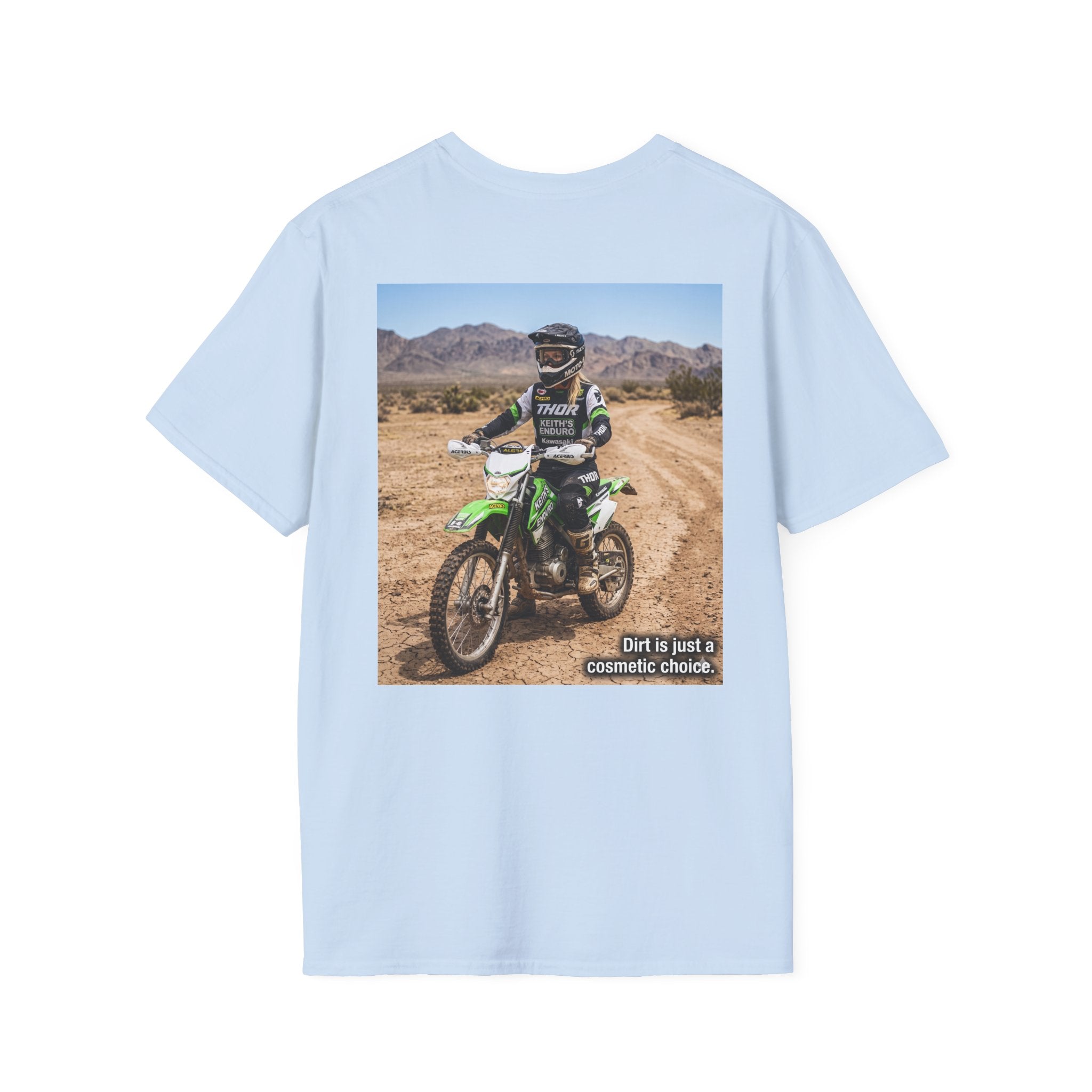 Women's Dirt Bike T-Shirt — "Dirt is a cosmetic choice #2" graphic tee
