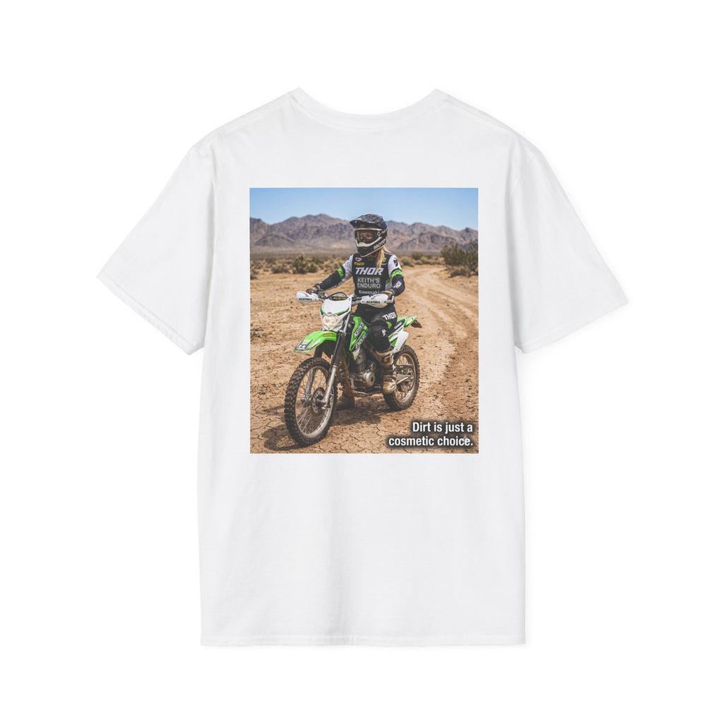 Women's Dirt Bike T-Shirt — "Dirt is a cosmetic choice #2" graphic tee