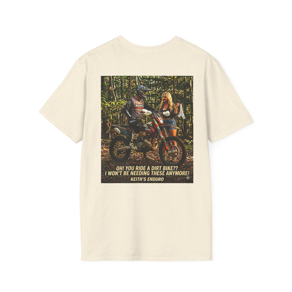 " I won't be needing these"  T‑Shirt — Sexy graphic Dirt Bike Tee