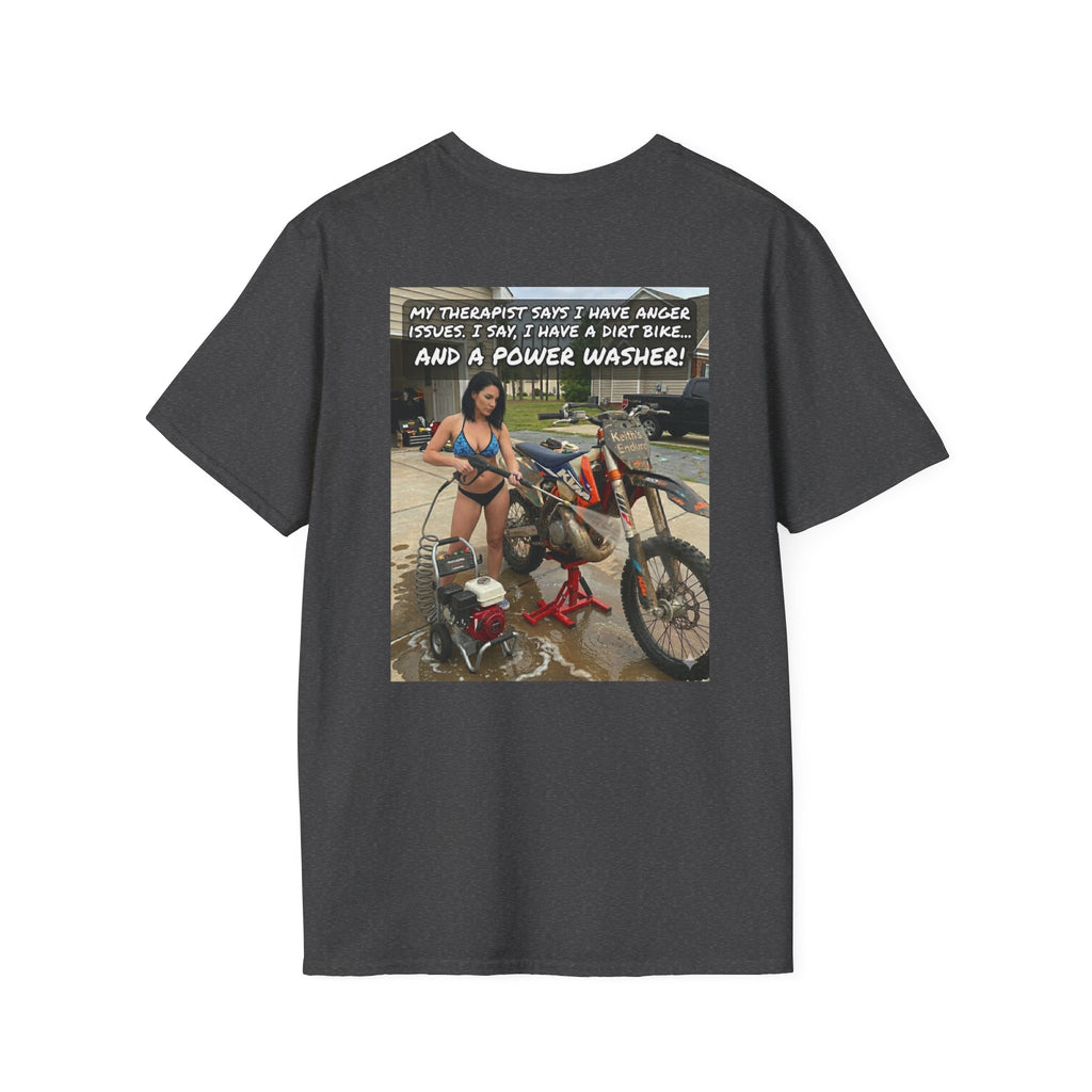 Dirt bike & Power Washer Funny Graphic T-Shirt — "My Therapist Says I Have Anger Issues"