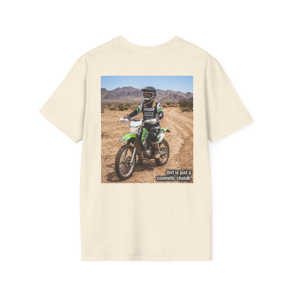 Women's Dirt Bike T-Shirt — "Dirt is a cosmetic choice #2" graphic tee