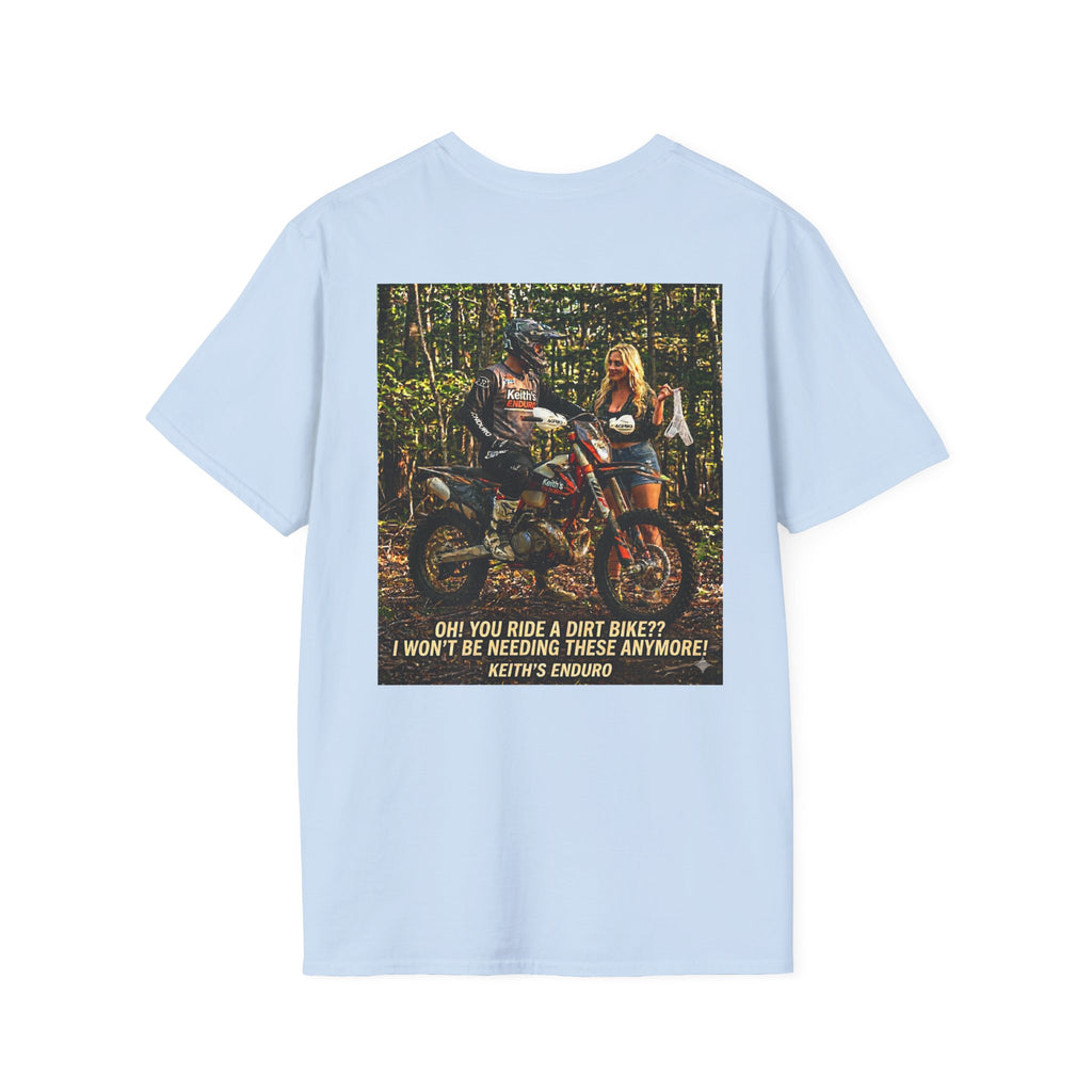 " I won't be needing these"  T‑Shirt — Sexy graphic Dirt Bike Tee