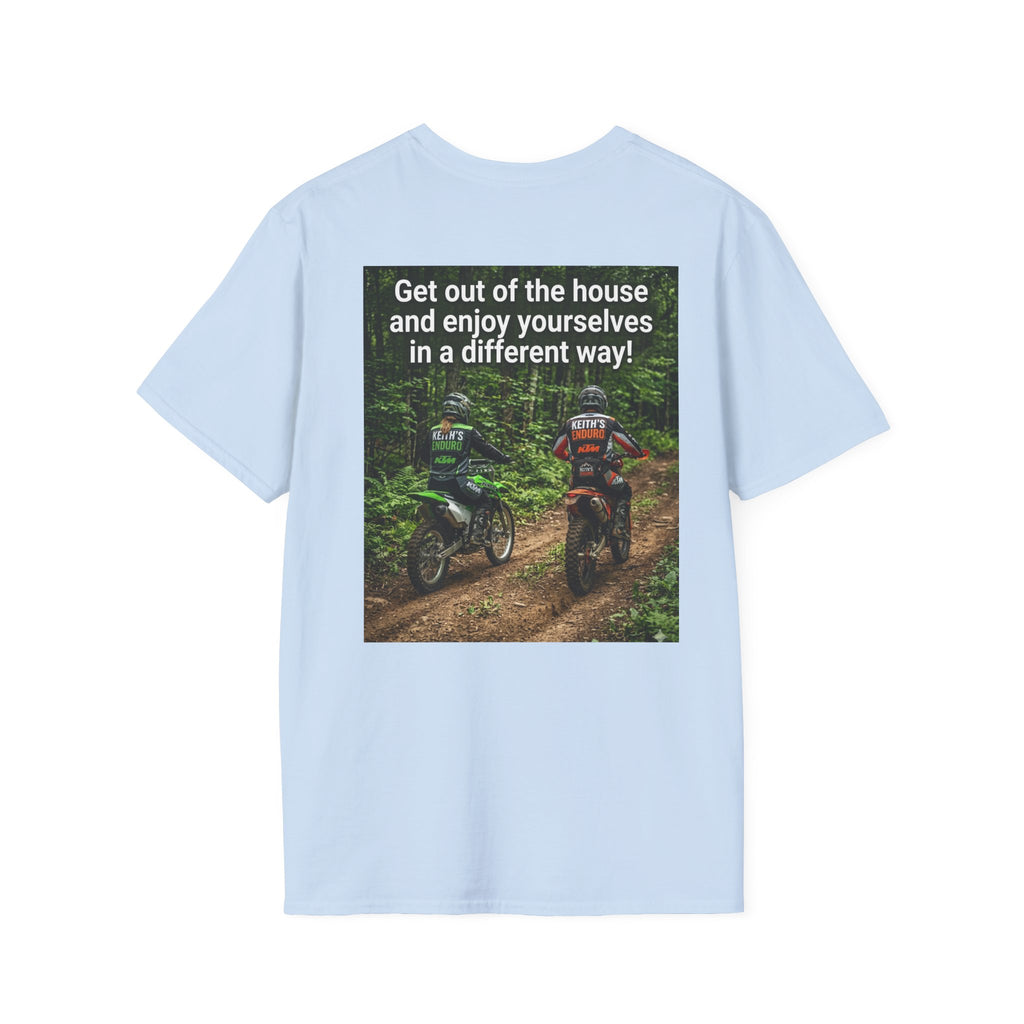 Dirt bike T-Shirt — "enjoy yourselves in a different way" Graphic tee shirt