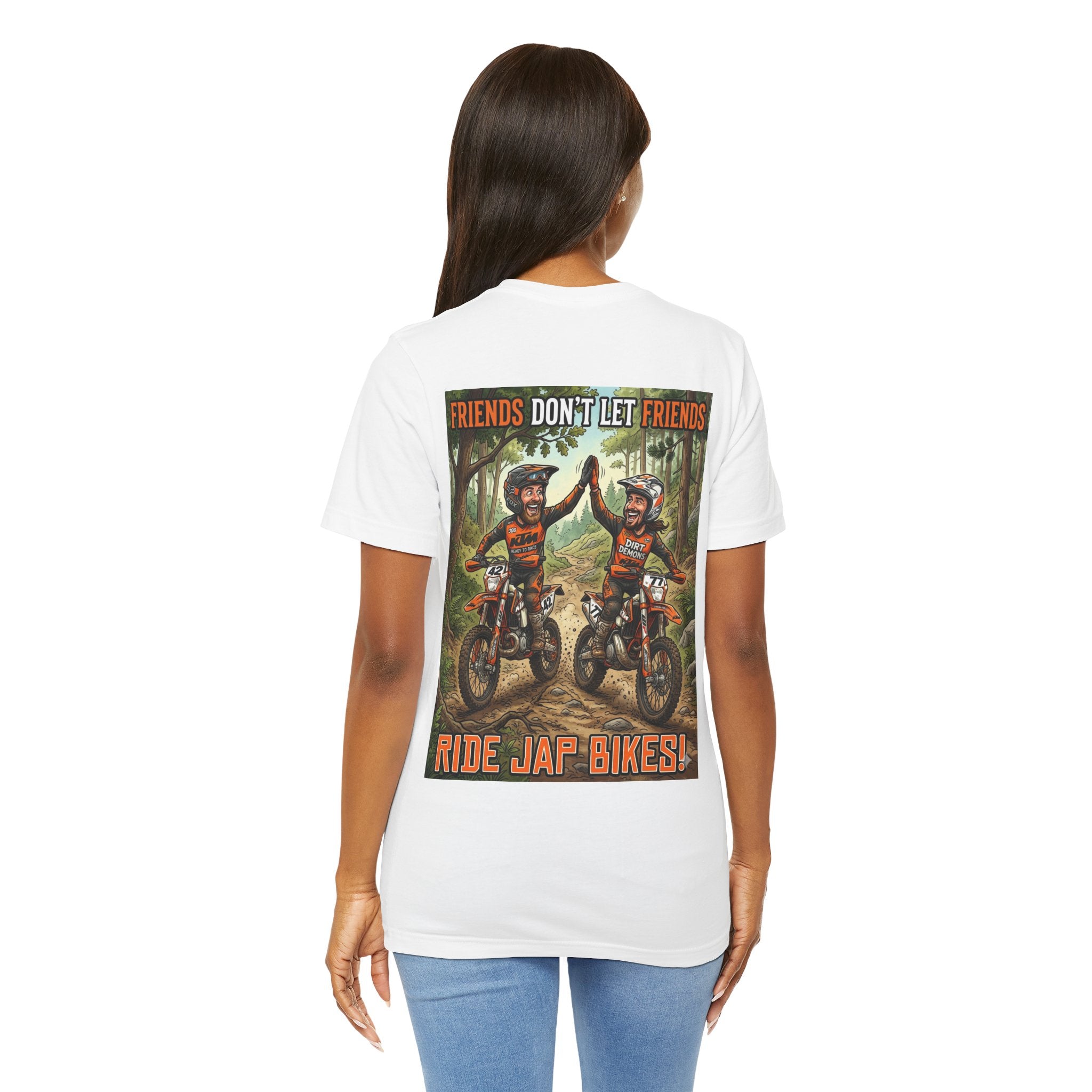 Unisex Dirt bike Tee - "Friends don't let friends ride Jap bikes!"