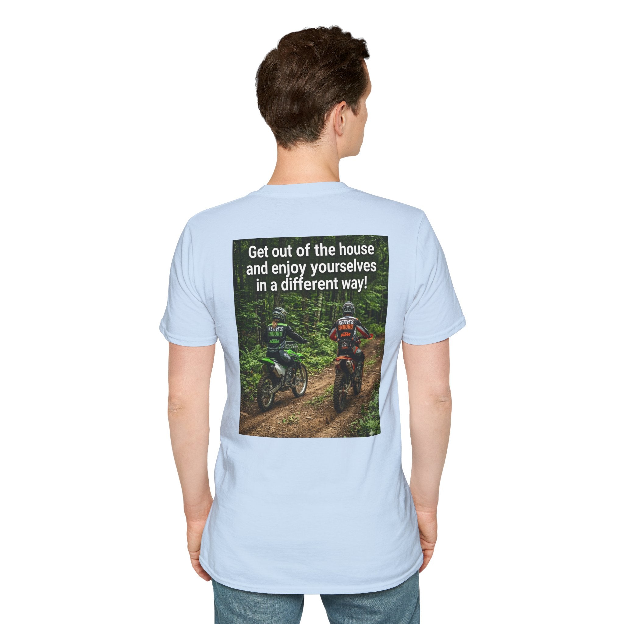 Dirt bike T-Shirt — "enjoy yourselves in a different way" Graphic tee shirt