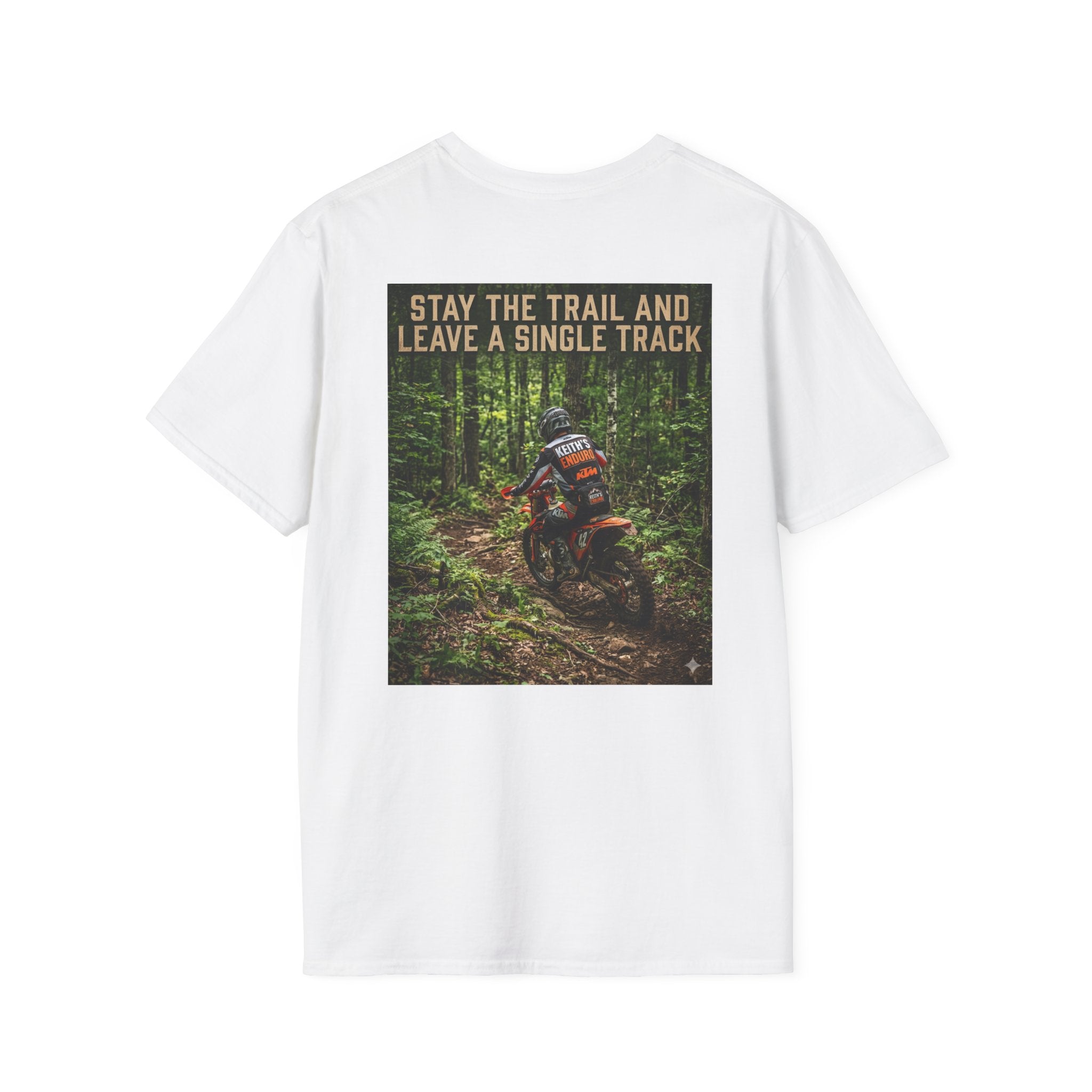 Off-Road Trail Riding T-Shirt — “Stay The Trail and Leave a Single Track” Moto Tee