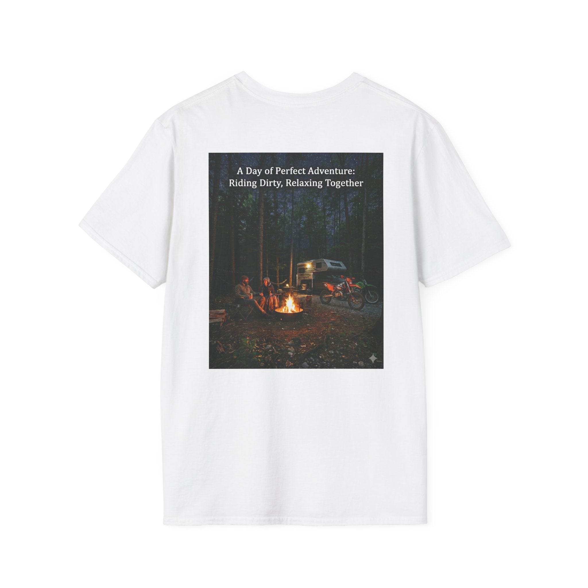 Adventure Campfire T-Shirt — "A Day of Perfect Adventure: Riding Dirty, Relaxing Together"