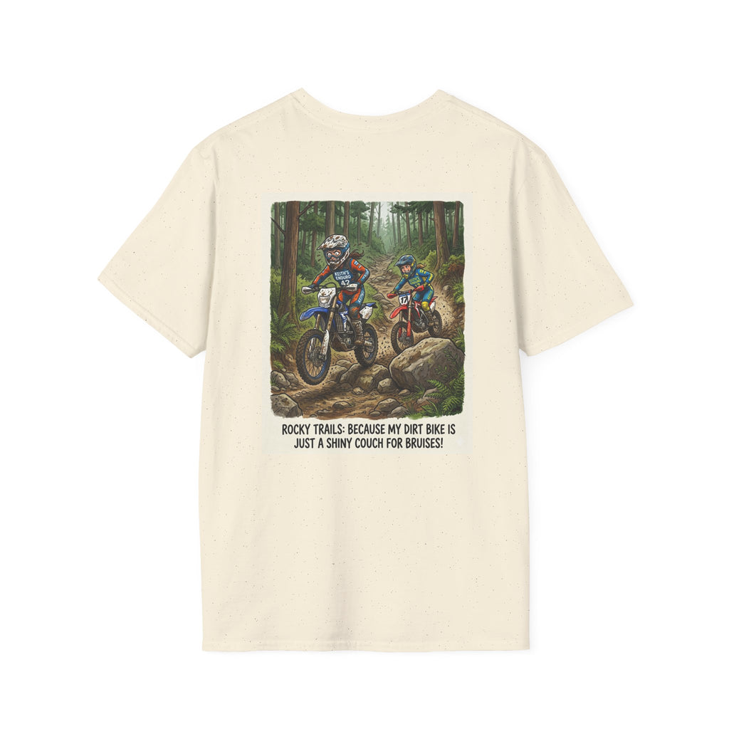 Dirt Bike Women Trail Riding T-Shirt — "Rocky Trails: Because My Dirt Bike Is Just A Shiny Couch For Bruises"