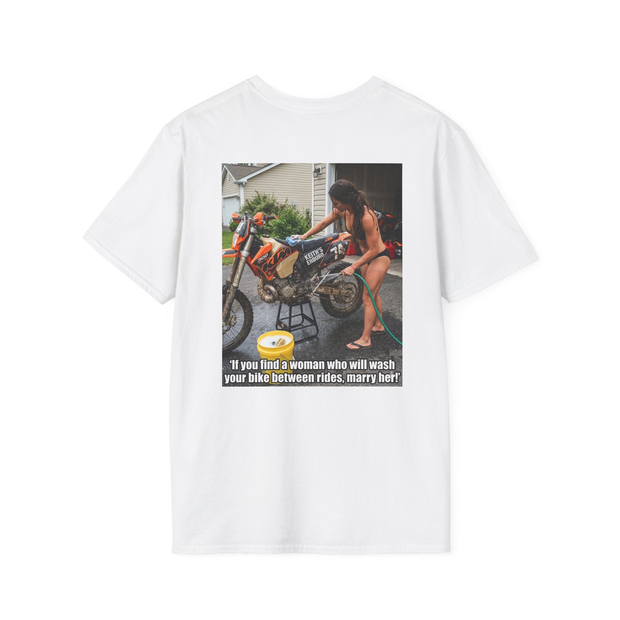 Motorcycle Wash Tee — "If you find a woman who will wash your bike between rides, marry her"