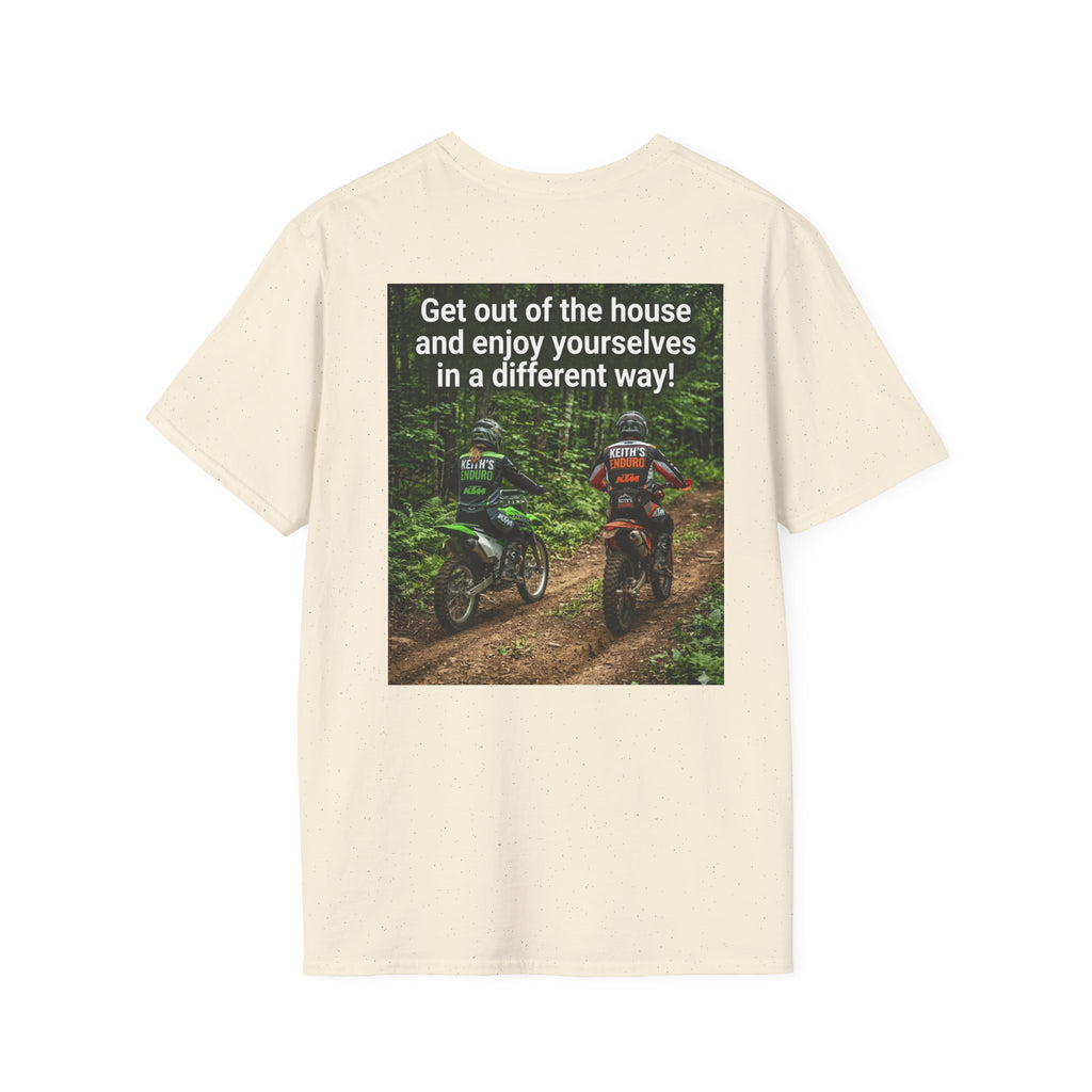 Dirt bike T-Shirt — "enjoy yourselves in a different way" Graphic tee shirt