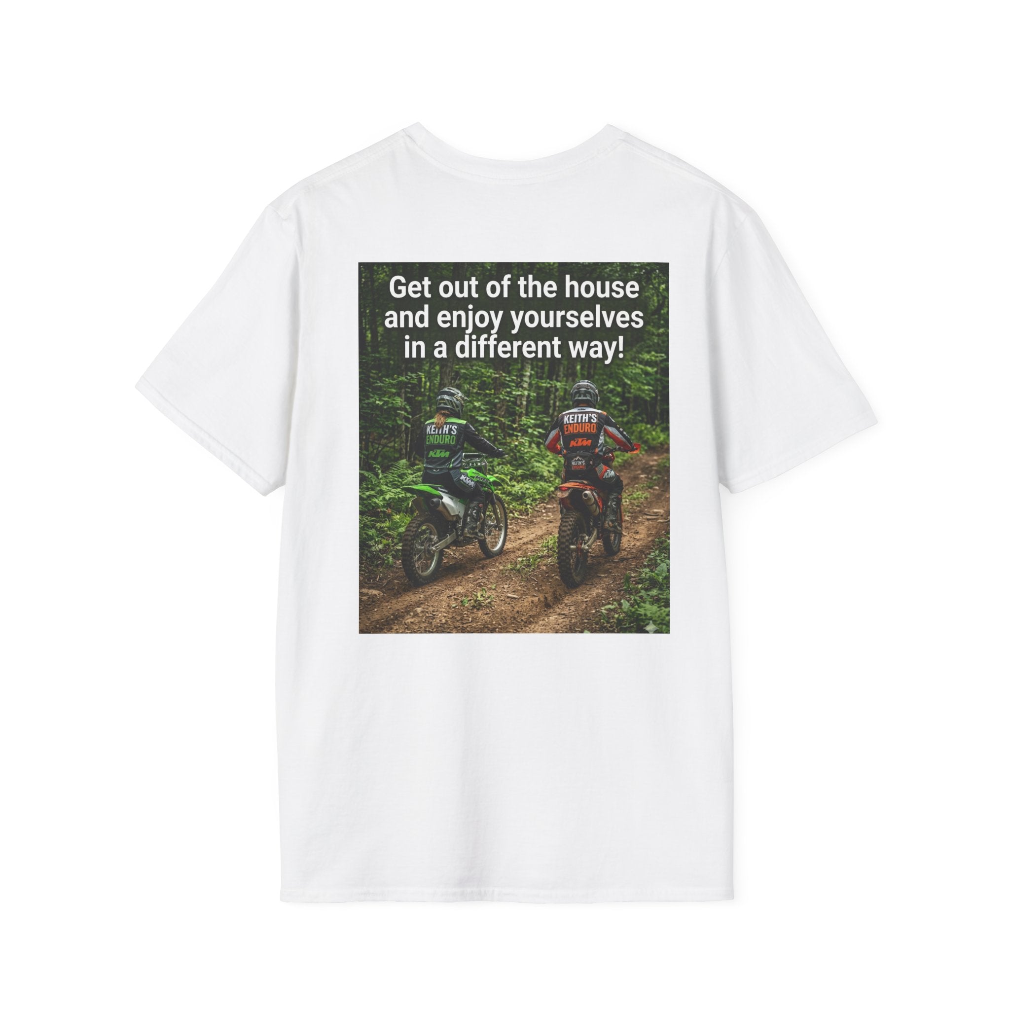 Dirt bike T-Shirt — "enjoy yourselves in a different way" Graphic tee shirt