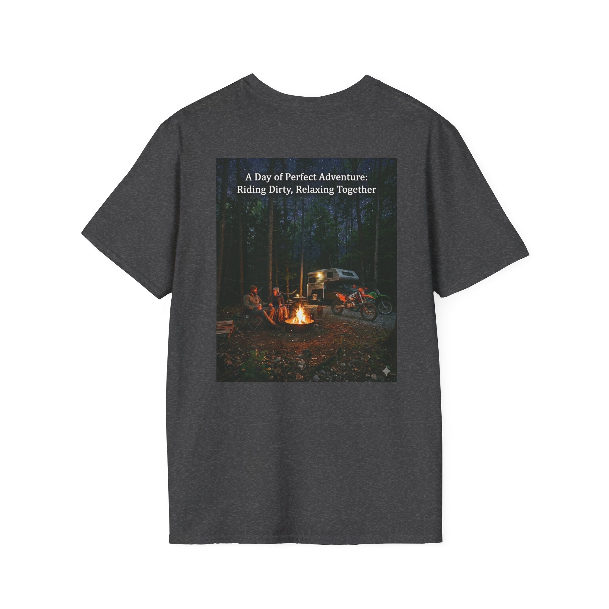 Adventure Campfire T-Shirt — "A Day of Perfect Adventure: Riding Dirty, Relaxing Together"