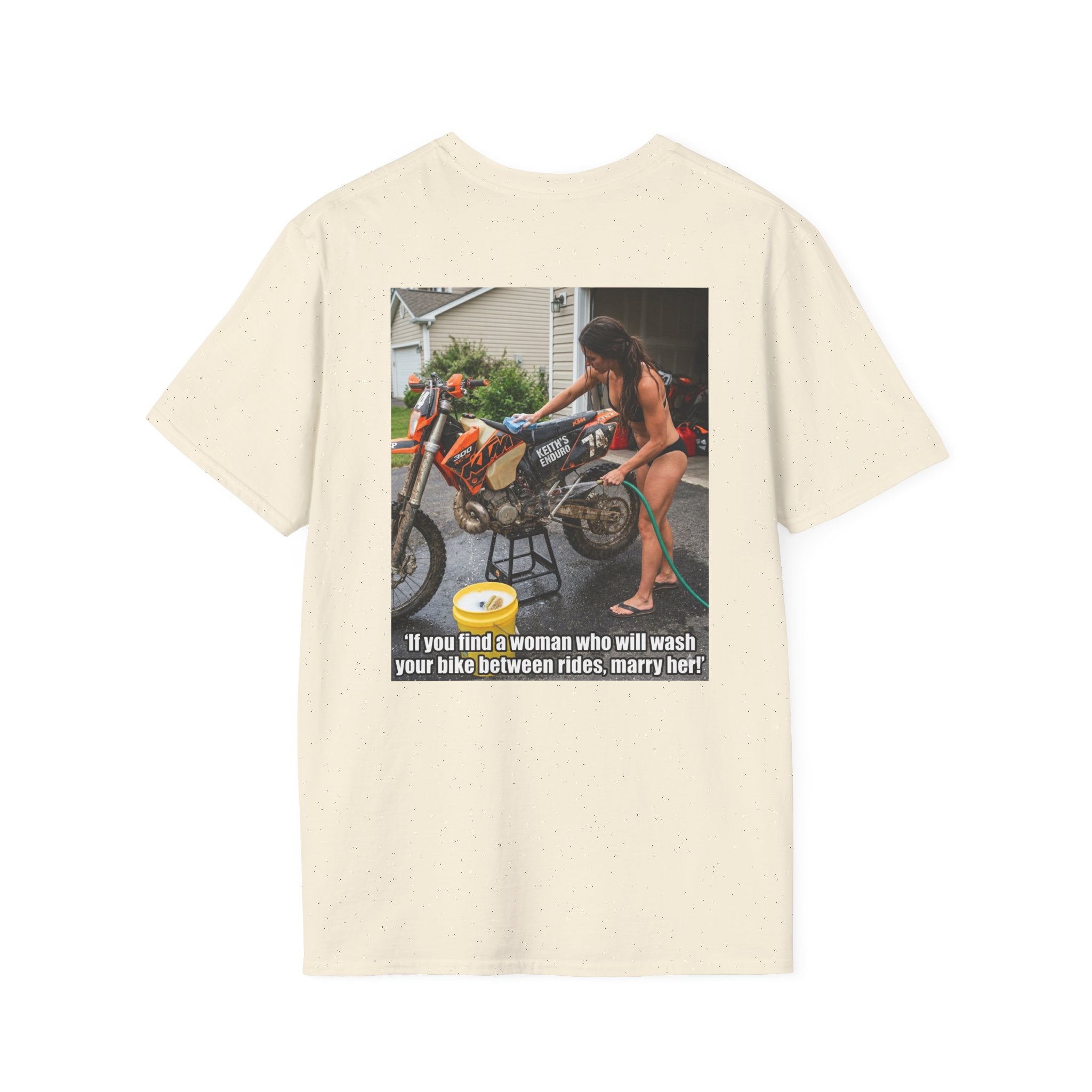 Motorcycle Wash Tee — "If you find a woman who will wash your bike between rides, marry her"