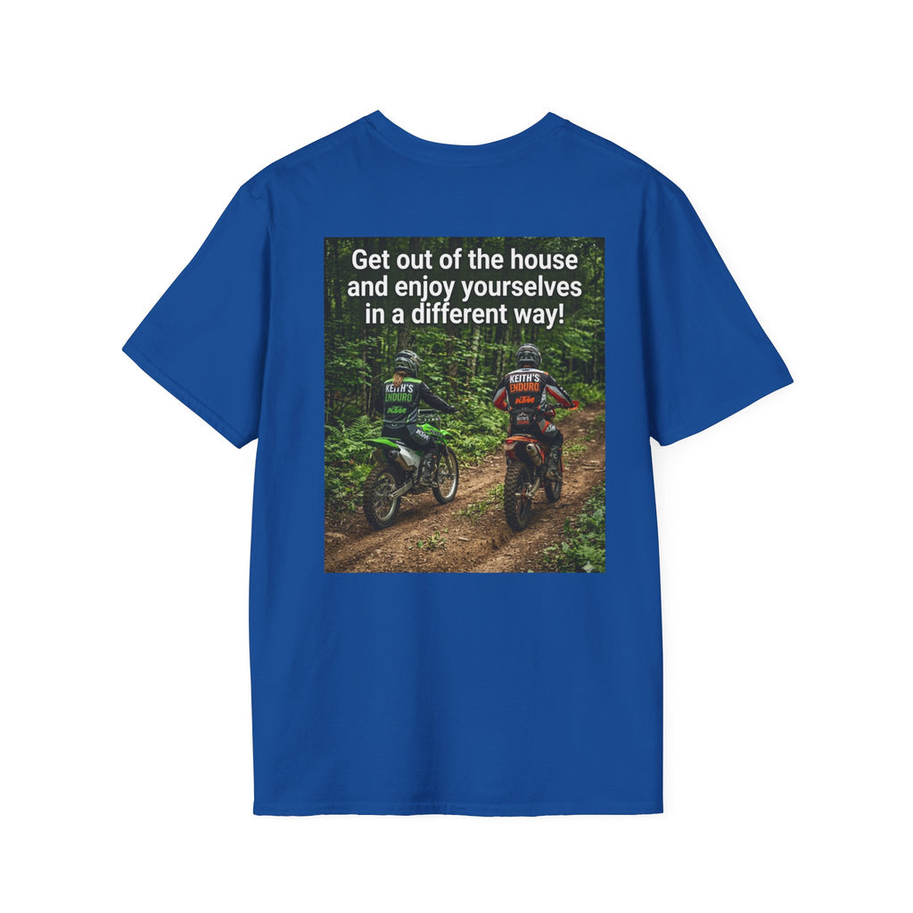 Dirt bike T-Shirt — "enjoy yourselves in a different way" Graphic tee shirt