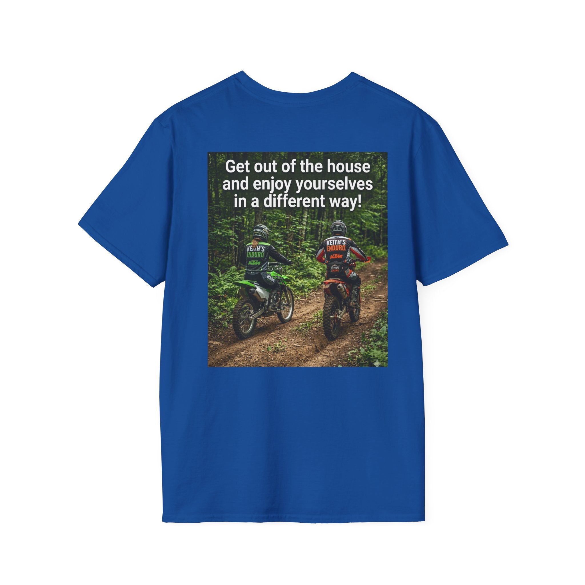 Dirt bike T-Shirt — "enjoy yourselves in a different way" Graphic tee shirt